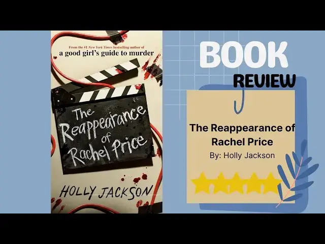 Video thumbnail for The Reappearance of Rachel Price by Holly Jackson: A Gripping Book Review