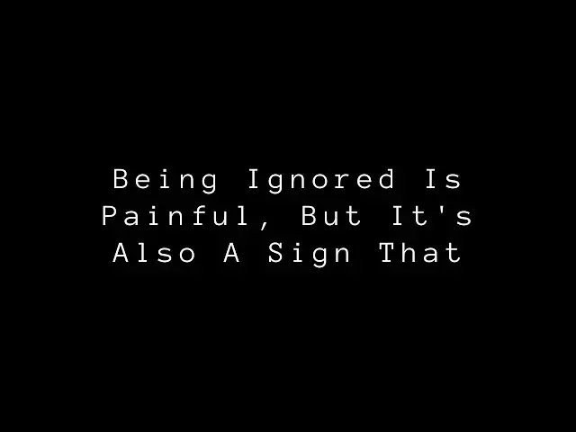 Video thumbnail for Being Ignored Is Painful, But It's Also A Sign That.. | Deep Life Quotes