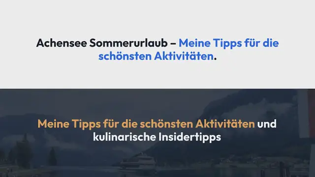 Video thumbnail for Sommer am Achensee – Tipps für den perfekten Sommerurlaub in Tirol