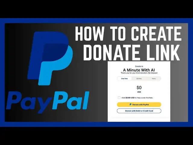 'Video thumbnail for How To Create A Donation Link In PayPal Account'