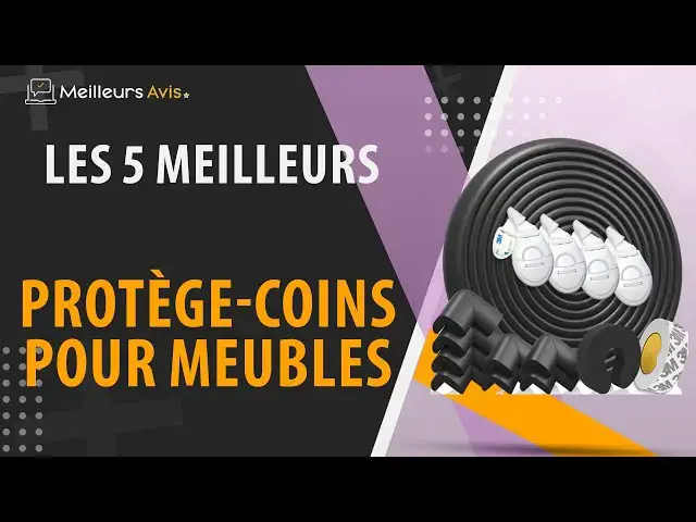 Video thumbnail for ⭐️ MEILLEUR PROTÈGE COINS POUR MEUBLES - Comparatif 2024