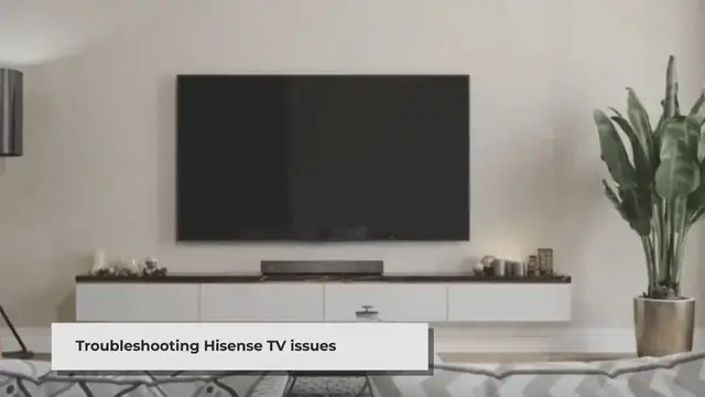 'Video thumbnail for Troubleshooting Common Hisense TV Problems: Quick Fixes and Tips'