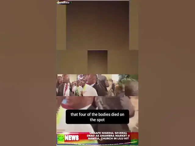 Video thumbnail for Unsafe Nigeria; Several Dead As Anambra Market @ Nawfia, Church In Lilu Hit