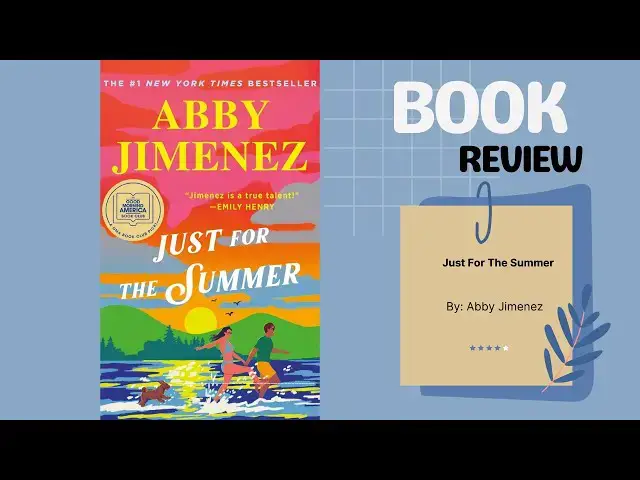 Video thumbnail for Just for the Summer by Abby Jimenez: A Heartwarming Book Review