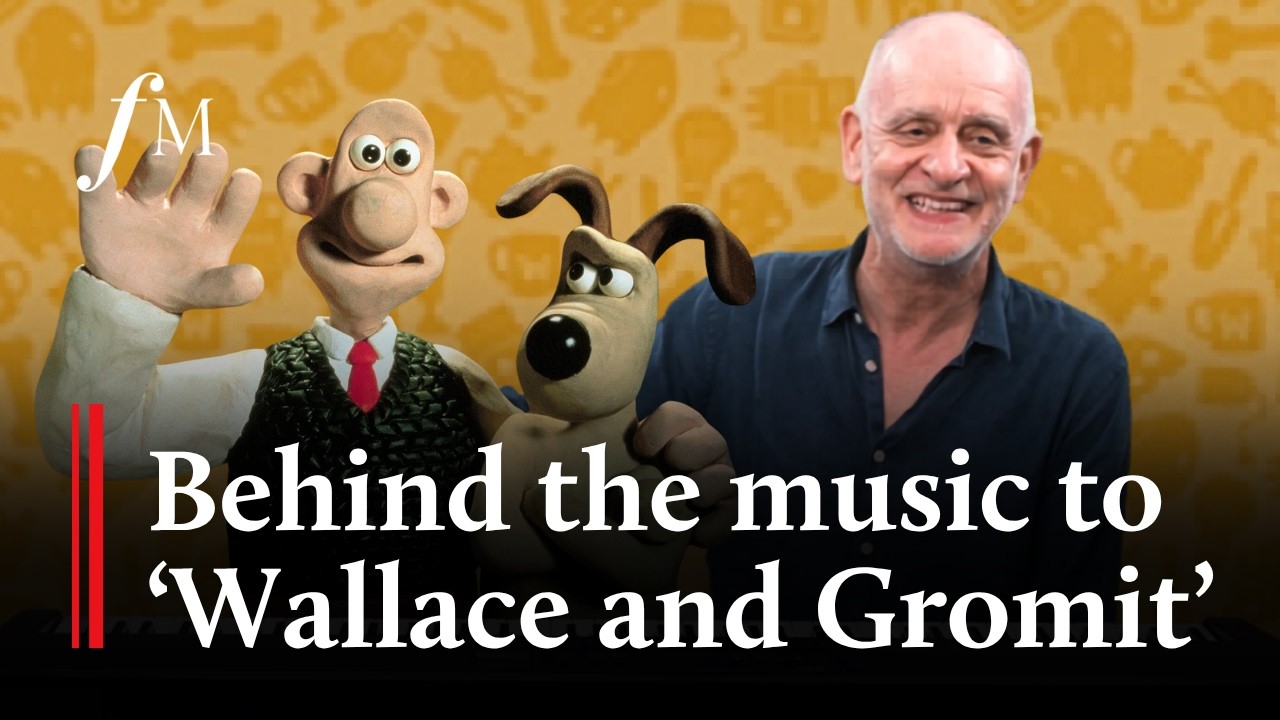 Video thumbnail for How the 'Wallace and Gromit' soundtrack was composed | Classic FM