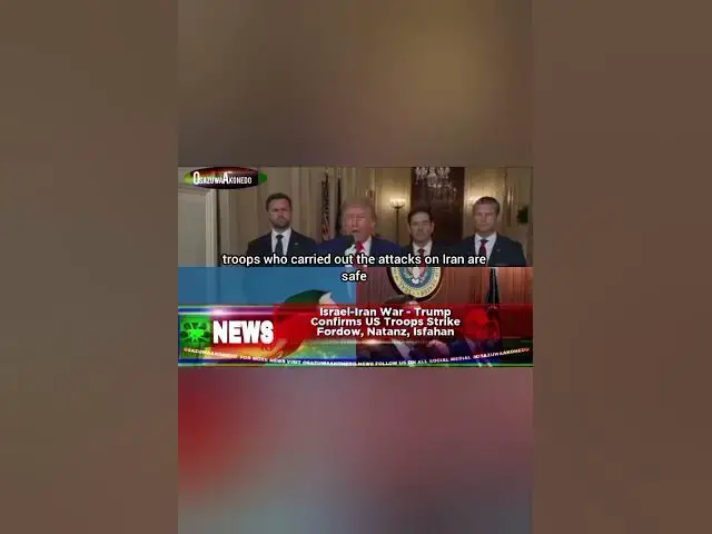 Video thumbnail for Israel-Iran War - Trump Confirms US Troops Strike Fordow, Natanz, Isfahan