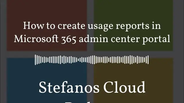 Video thumbnail for Stefanos Cloud Podcast - How to create usage reports in Microsoft 365 admin center portal