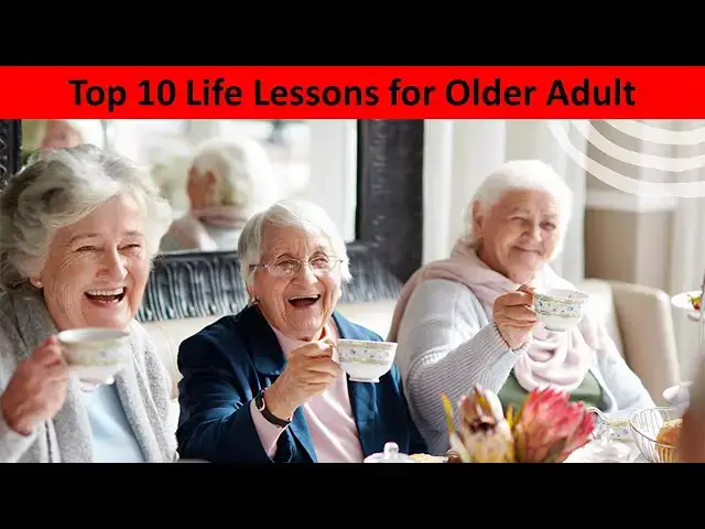 Video thumbnail for Top 10 Life Lessons for Older Adults |#adult #life #lesson #older