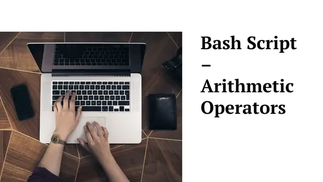 Video thumbnail for Bash Script – Arithmetic Operators | Advanced Arithmetic Operations