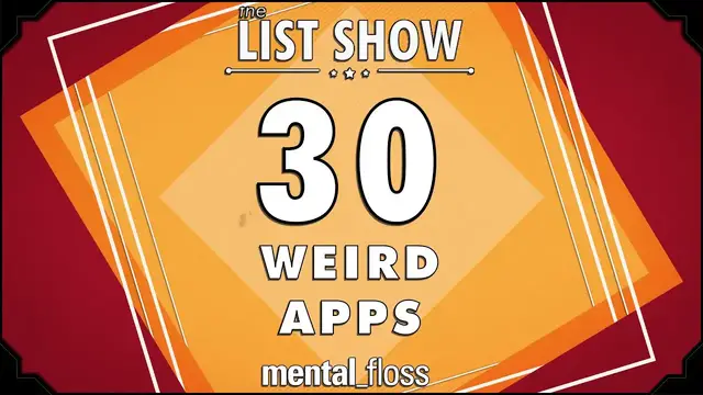Video thumbnail for 30 Weird Apps - mental_floss on YouTube - List Show (249)