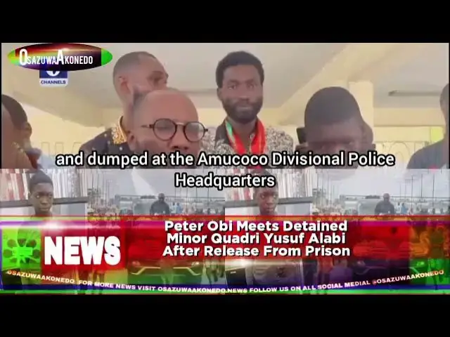 Video thumbnail for Peter Obi Meets Detained Minor Quadri Yusuf Alabi After Release From Prison