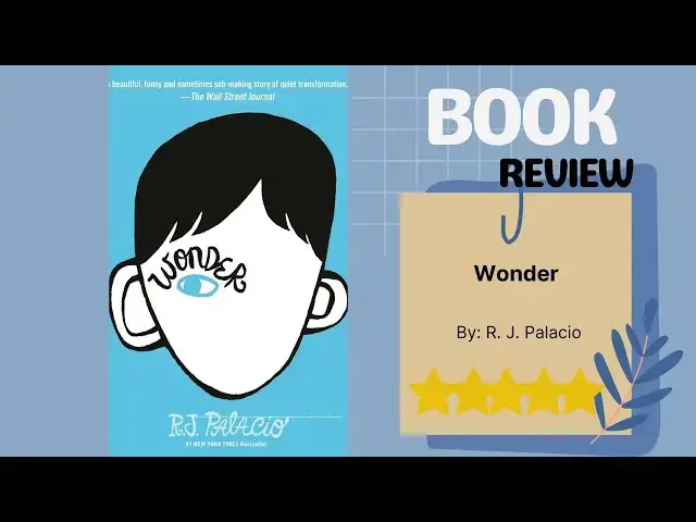 Video thumbnail for Wonder by R. J. Palacio: A Heartwarming Book Review