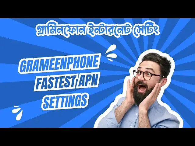 'Video thumbnail for Grameenphone APN Settings for Superfast Internet (Android & iPhone)'