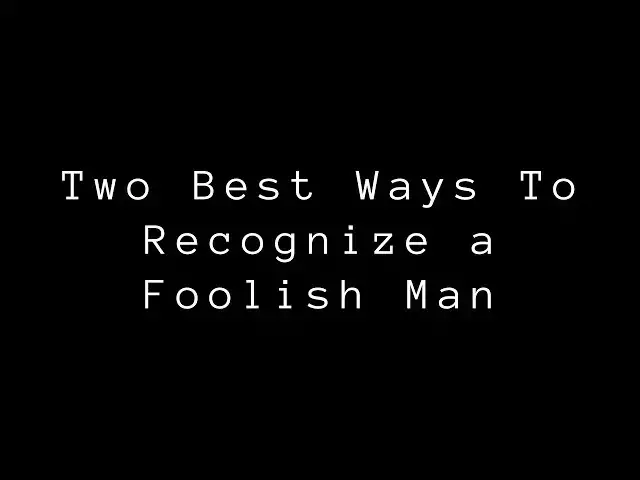 Video thumbnail for Two Best Ways To Recognize a Foolish Man | Quotes About Life