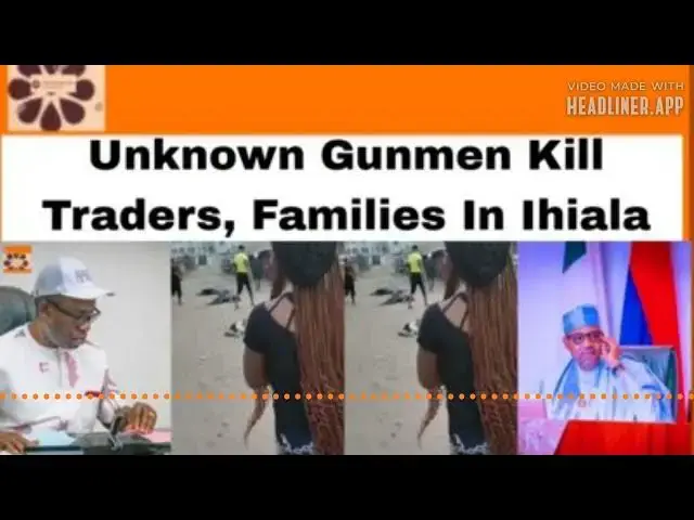 Video thumbnail for Unknown Gunmen Kill Traders, Families In Ihiala ~ OsazuwaAkonedo