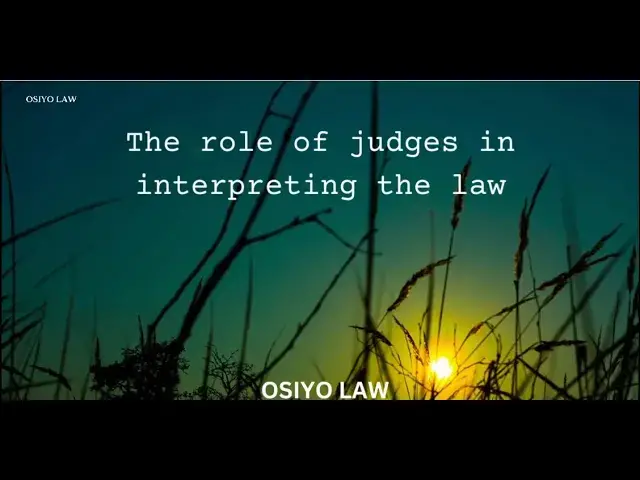 Video thumbnail for The Role of Judges in Interpreting the Law
