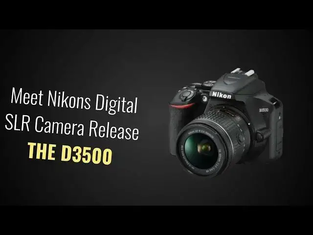 'Video thumbnail for Nikon D3500'
