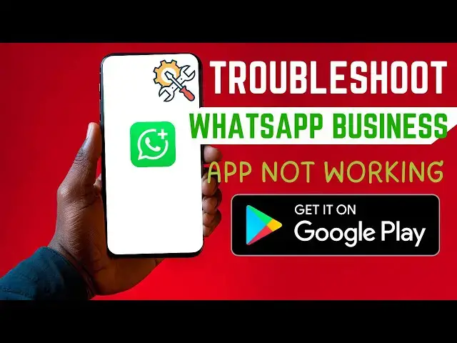 'Video thumbnail for How To Troubleshoot WhatsApp Business App'