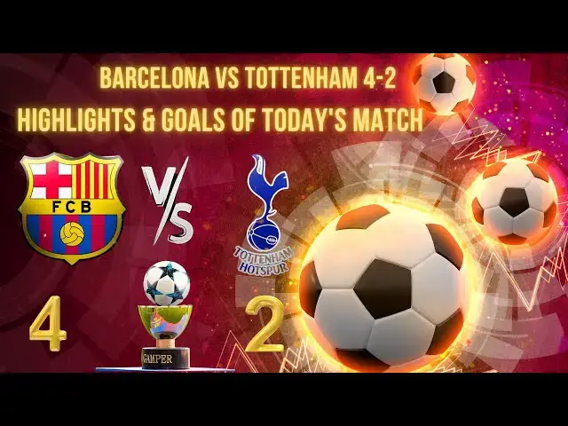Video thumbnail for Barcelona vs Tottenham 4 2 Highlights & Goals of Today's Match