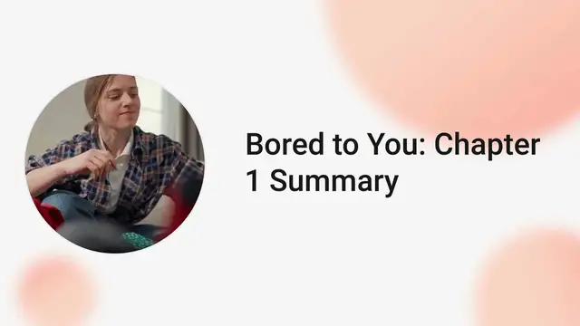 Video thumbnail for Bored to You chapter 1 summary