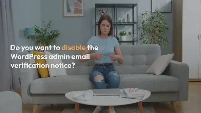 Video thumbnail for How to Disable WordPress Admin Email Verification Notice
