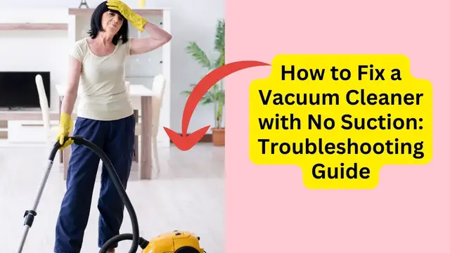 'Video thumbnail for How to Fix a Vacuum Cleaner with No Suction: Troubleshooting Guide'