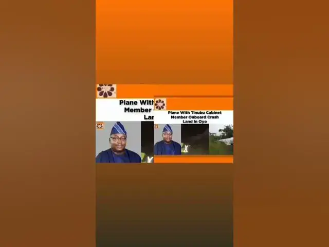 Video thumbnail for Plane With Tinubu Cabinet Member Onboard Crash Land In Oyo ~ OsazuwaAkonedo