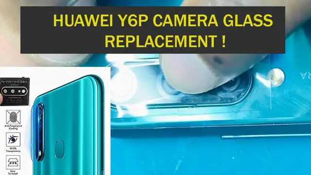 Video thumbnail for Huawei y6p camera glass replacement ! Huawei y6p camera