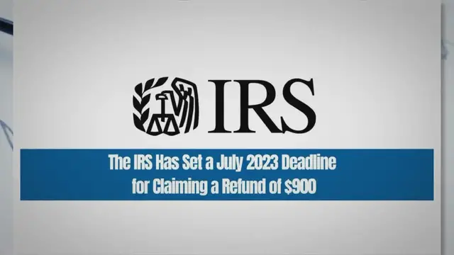 Video thumbnail for The IRS Has Set a July 2023 Deadline for Claiming a Refund of $900