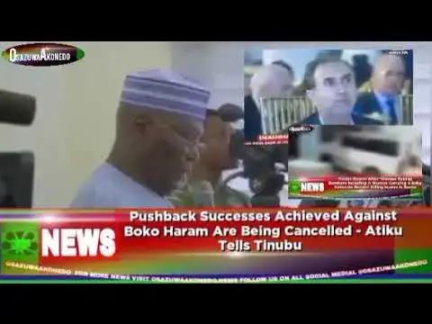 Video thumbnail for Pushback Successes Achieved Against Boko Haram Are Being Cancelled - Atiku Tells Tinubu