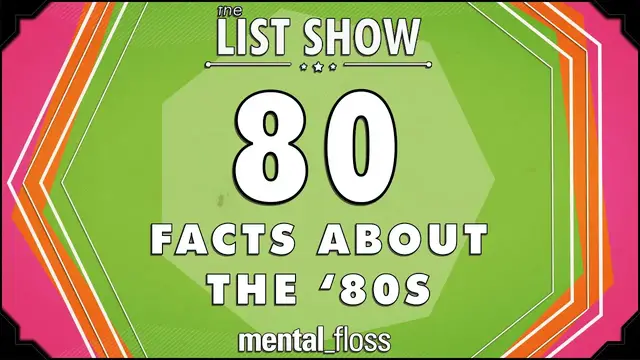 Video thumbnail for 80 Facts about the '80s - mental_floss on YouTube - List Show (247)