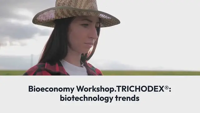 Video thumbnail for Learn about the new bioeconomy trends with TRICHODEX®: biotechnological solutions to boost the balance between agricultural Productivity, Profitability and Sustainability