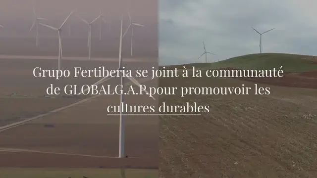 Video thumbnail for Grupo Fertiberia se joint à la communauté de GLOBALG.A.P. pour promouvoir les cultures durables