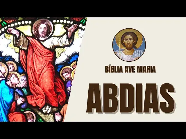 Video thumbnail for Abdias - Julgamento, Salvação e Misericórdia - Bíblia Ave Maria