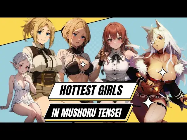 Video thumbnail for Hottest Girls in Mushoku Tensei (Jobless Reincarnation) | Anime Bytes