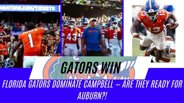 Video thumbnail for Florida Gators DOMINATE Campbell - Are They READY for Auburn?!