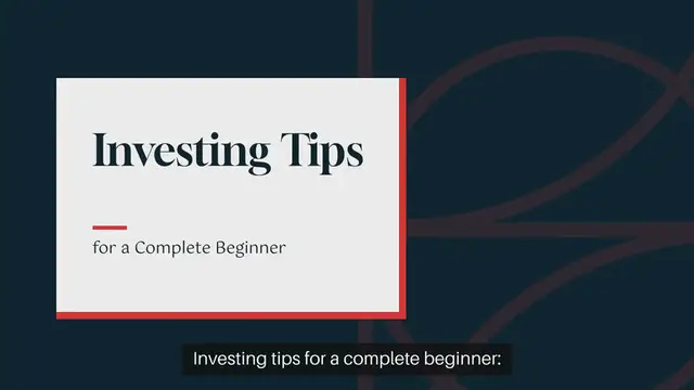 Video thumbnail for Investing tips for a complete beginner