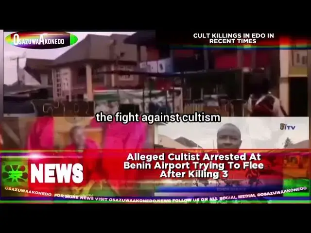 Video thumbnail for Alleged Cultist Arrested At Benin Airport Trying To Flee After Killing 3