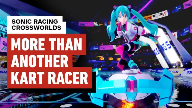 Video thumbnail for Sonic Racing CrossWorlds is a Blast and Celebrates Sega’s History