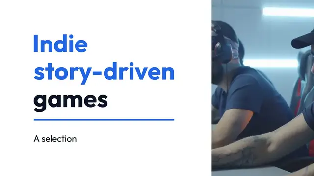 Video thumbnail for Best Indie Story-Driven Games