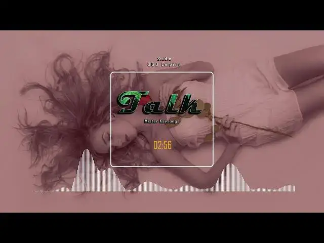 'Video thumbnail for Mister Kaysongs - Talk'