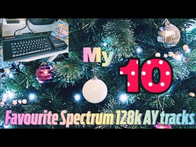 Video thumbnail for My 10 Favourite Spectrum 128k tracks