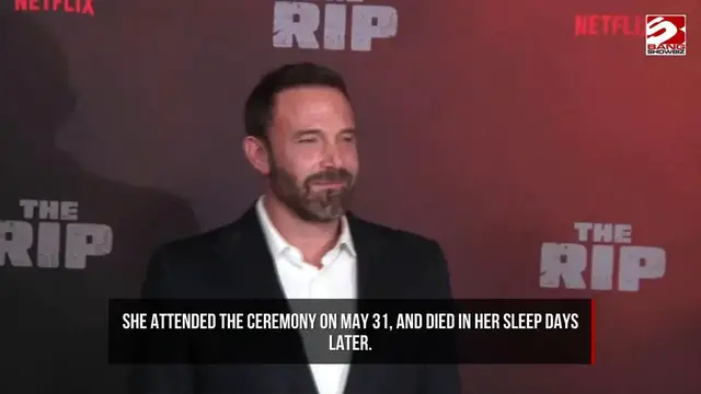 Video thumbnail for Ben Affleck's mum died while visiting his home
