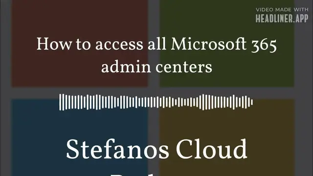 Video thumbnail for Stefanos Cloud Podcast - How to access all Microsoft 365 admin centers