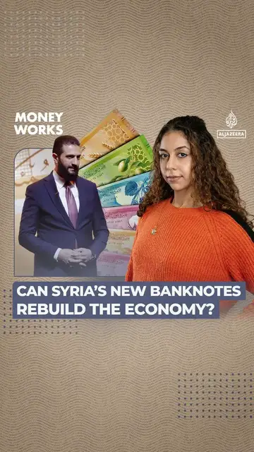 Video thumbnail for Can Syria’s new banknotes help rebuild the economy?