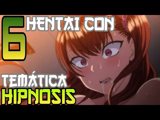 'Video thumbnail for 6 MEJORES H Con Temática HIPNOSIS | Sr MultiWaifus'