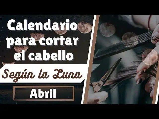 Video thumbnail for Calendario para cortar el cabello según la Luna 💇🌙 Abril 2022