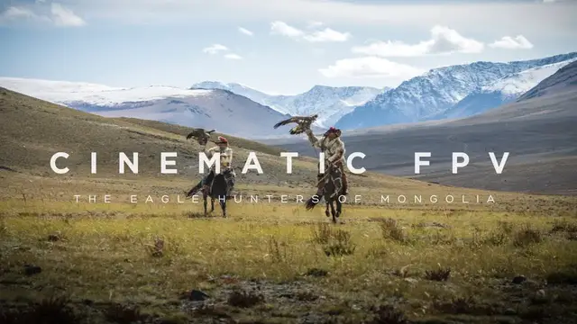 'Video thumbnail for Cinematic FPV - The Eagle Hunters of Mongolia'