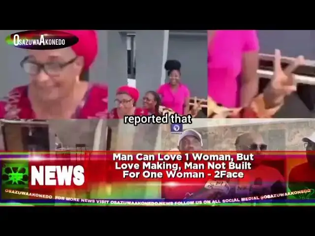 'Video thumbnail for Man Can Love 1 Woman, But Love Making, Man Not Built For One Woman - 2Face'