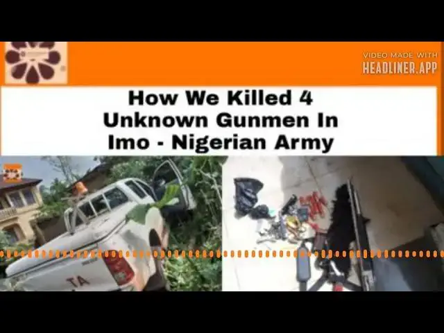 Video thumbnail for How We Killed 4 Unknown Gunmen In Imo - Nigerian Army ~ OsazuwaAkonedo